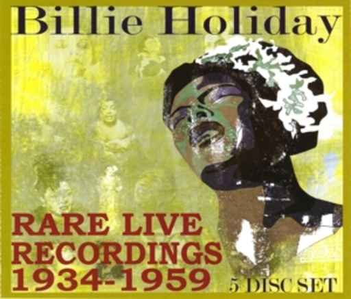 Billie Holiday – Rare Live Recordings 1934-1959