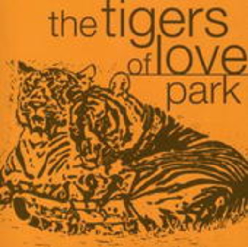The Tigers Of Love – Park