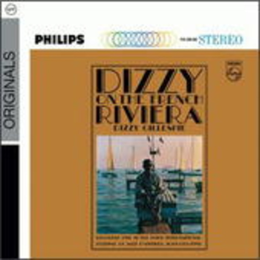 Dizzy Gillespie – Dizzy On The French Riviera (Originals)