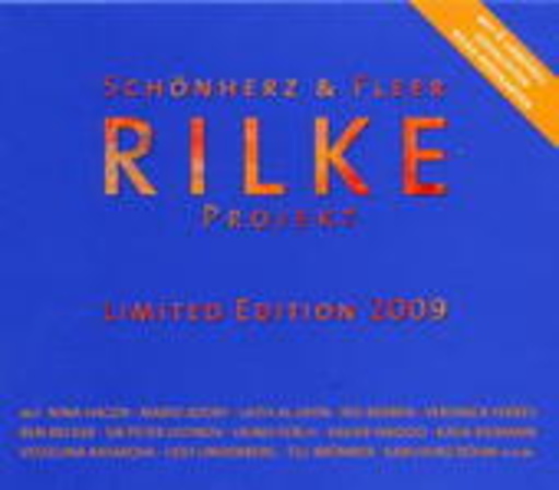 Schönherz & Fleer's Rilke Projekt – Rilke Projekt 2009