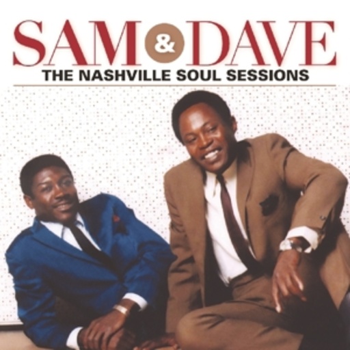Sam & Dave – Nashville Soul Sessions