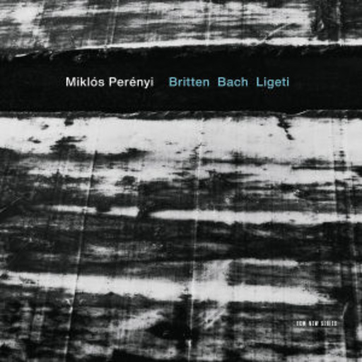 Miklos Perenyi – Britten Bach Ligeti