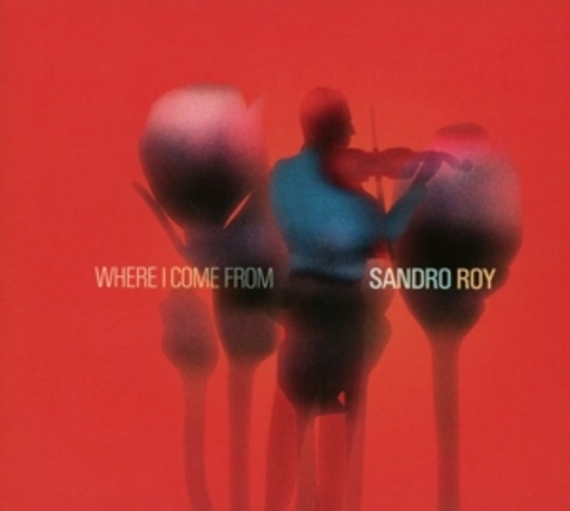 Sandro Roy – Where I Come From