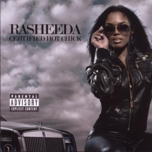 Rasheeda – Certified Hot Chick