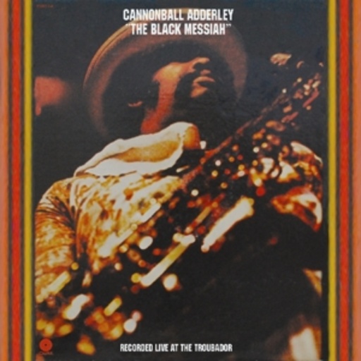 Cannonball Adderley – Black Messiah