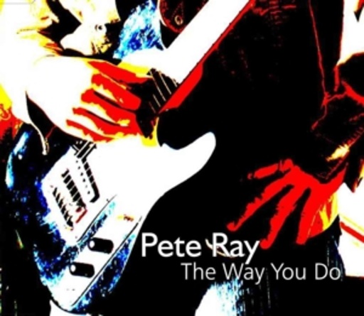 Pete Ray – The Way You Do
