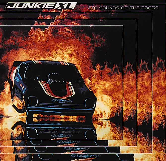 Junkie XL – Big Sounds Of The Drag