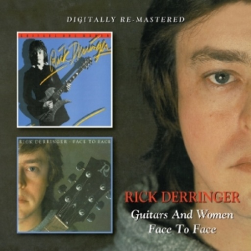 Rick Derringer – Guitars And Women/Face To Face