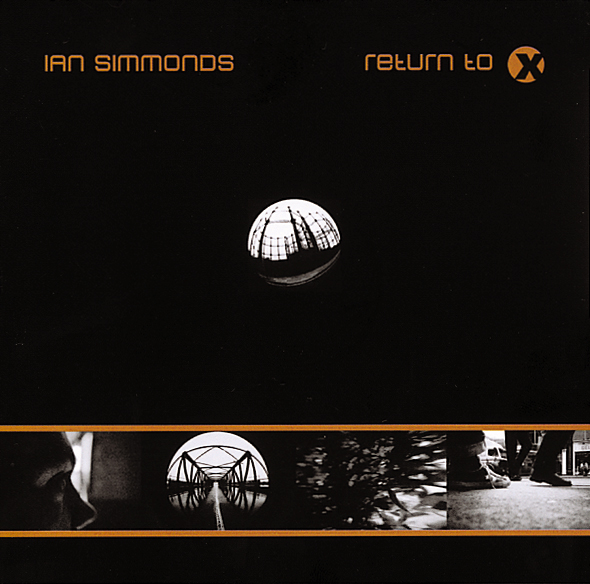 Ian Simmonds – Return To X