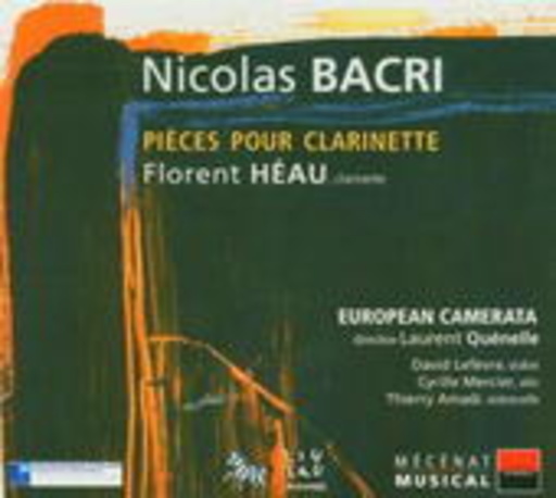 Florent Héau/European Camerata/Laurent Quénelle – Pièces Pour Clarinette