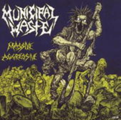 Minicipal Waste – Massive Aggressive