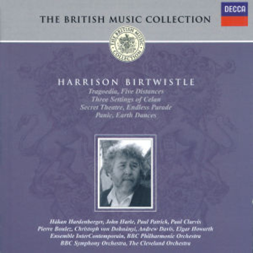 Pierre Boulez/BBC Philharmonic Orchestra – Harrison Birtwistle: Tragoedia/Five Distances/Three Settings Of Celan