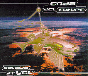 Onda Del Futuro – Believe In You
