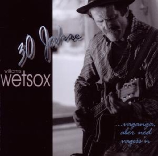 Williams Wetsox – Vaganga aba ned vagess'n