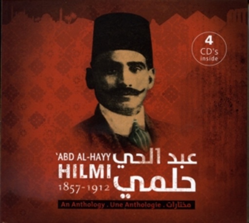 Abd Al-Havy Hilmi – An Anthology (1857-1912)