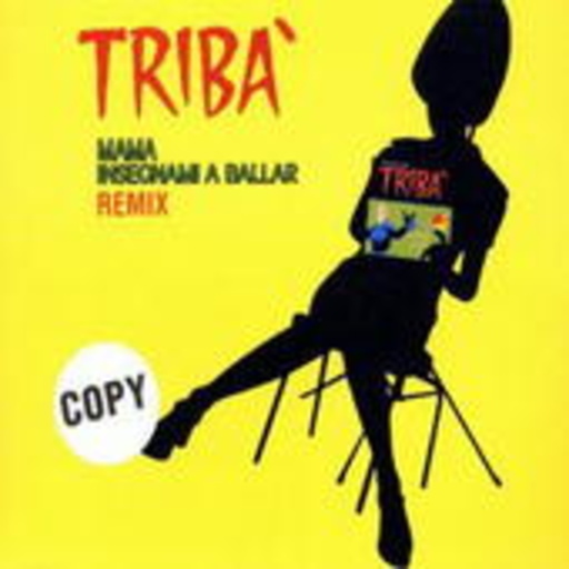 Tribà – Mama Insegnami A Ballar