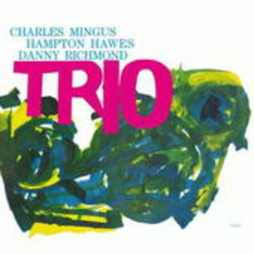 Charles Mingus – Trio