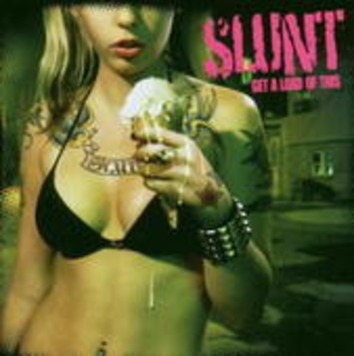 Slunt – Get A Load Of This