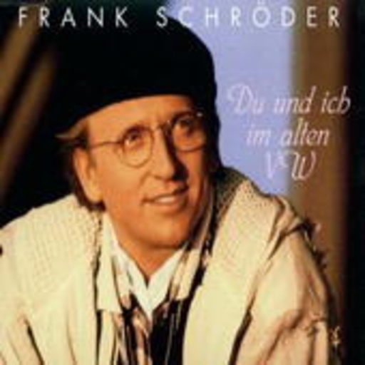 Frank Schröder – Du und ich im alten VW
