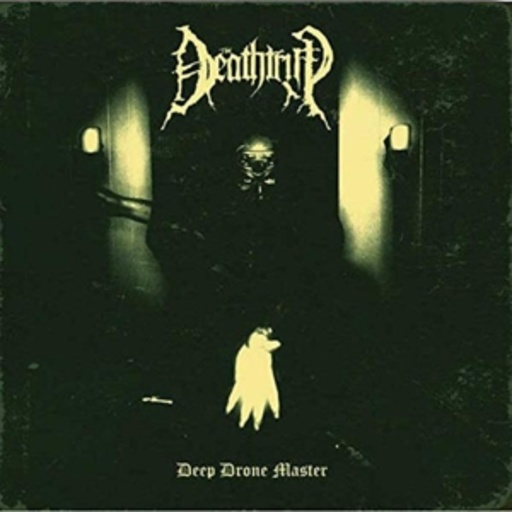 The Deathtrip – Deep Drone Master