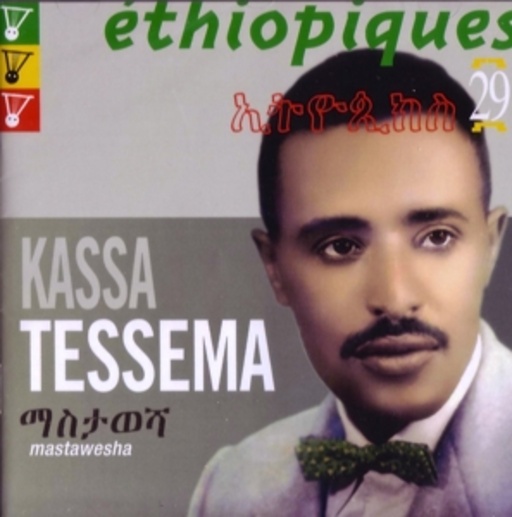 Kassa Tessema – Mastawesha Ethiopiques 29