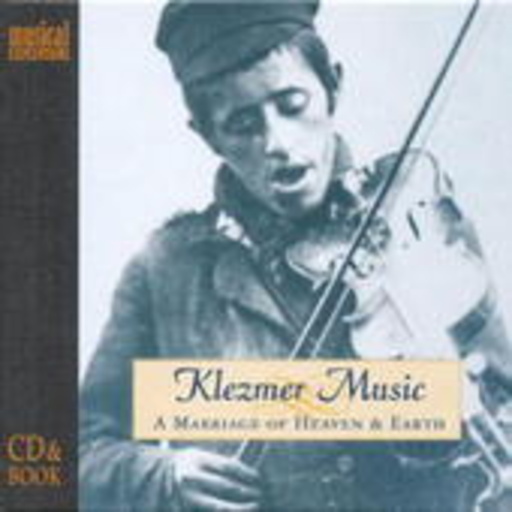 Diverse – Klezmer Music - A Marriage Of Heaven & Earth