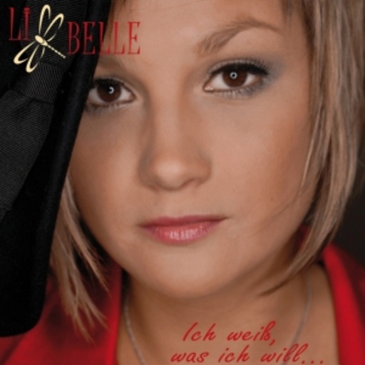 Li Belle – Ich weiß, was ich will...
