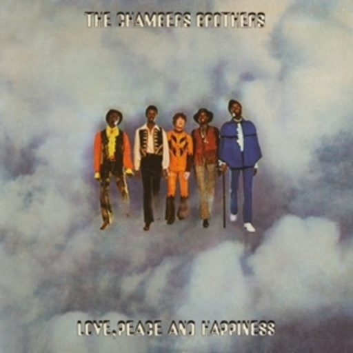 Chambers Brothers – Love, Peace And Happiness/Live At Bill Graham's Fillmore East