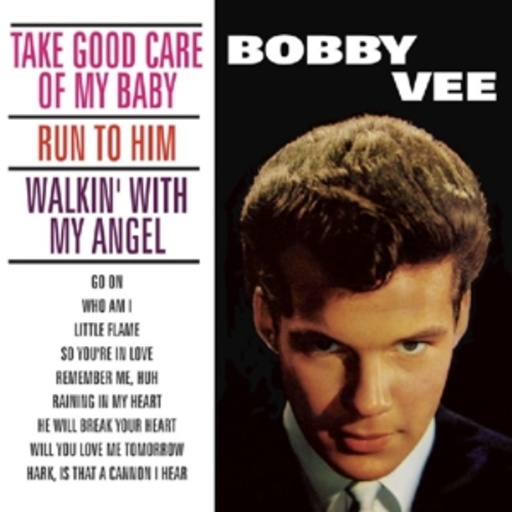 Bobby Vee – Take Good Care Of My Baby