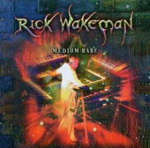 Rick Wakeman – Medium Rare