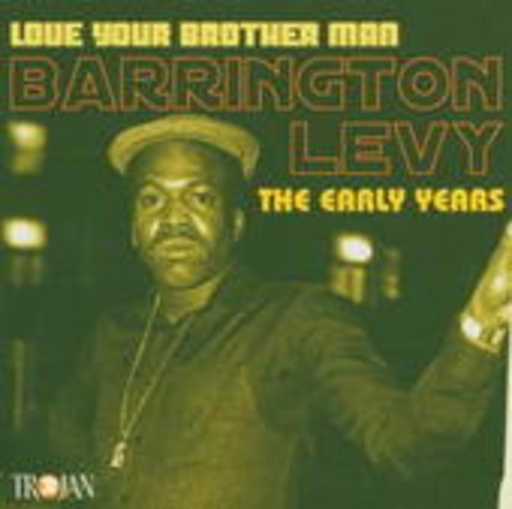 Love Your Brother Man: The Early Years