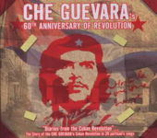 Diverse – Che Guevaras 60th Anniversary Of Revolution