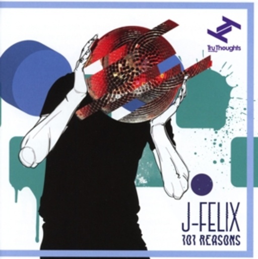 J-Felix – 101 Reasons