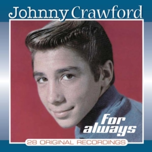 Johnny Crawford – For Always