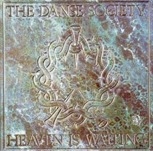 Danse Society – Heaven Is Waiting