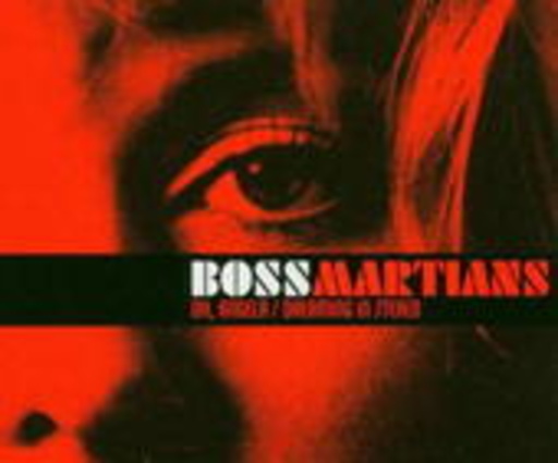 Boss Martians – Oh, Angela EP