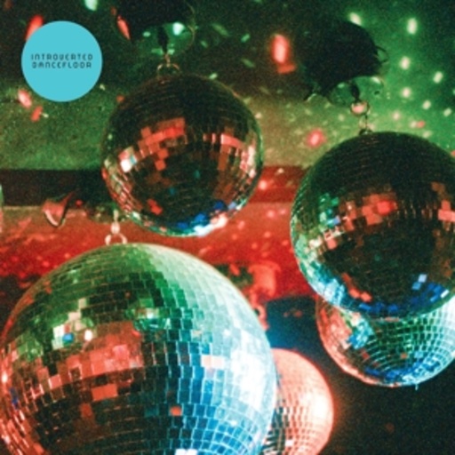 Introverted Dancefloor – Introverted Dancefloor