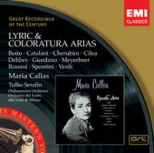 Maria Callas – Lyric & Coloratura Arias (Great Recordings Of The Century)