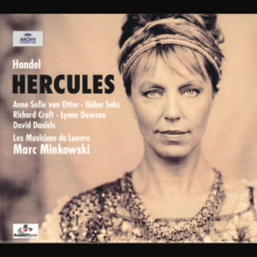 Marc Minkowski/Anne Sofie von Otter/Musicians du Louvre – Hercules (Gesamtaufnahme)