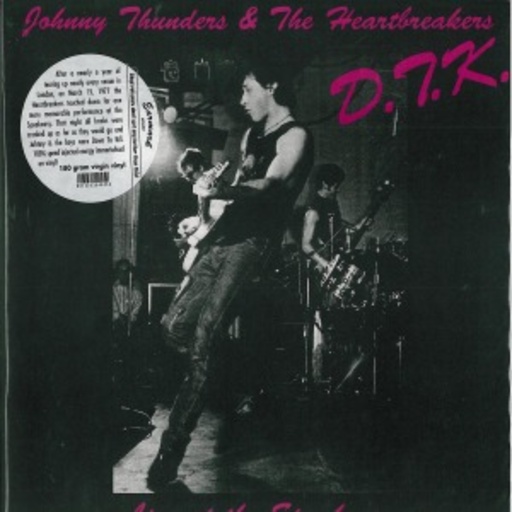 Johnny Thunder & The Heartbreakers – D.T.K. - Live At The Speakeasy