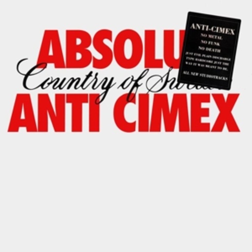 Anti Cimex – Absolut Country Of Sweden