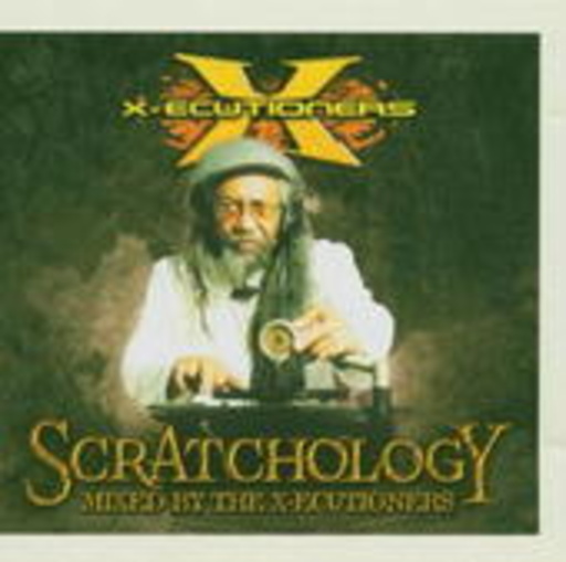 X-Ecutioners – Scratchology