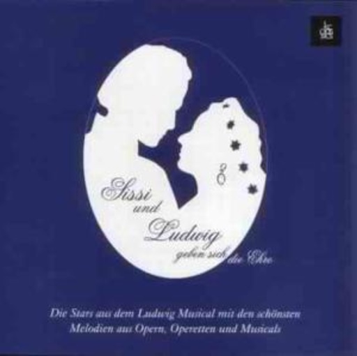 Diverse – Sissy & Ludwig geben sich die Ehre