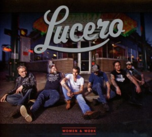Lucero – Women & Work