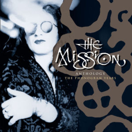 The Mission – An Anthology - The Phonogram Years