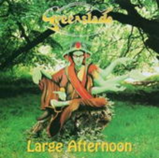 Greenslade – Large Afternoon