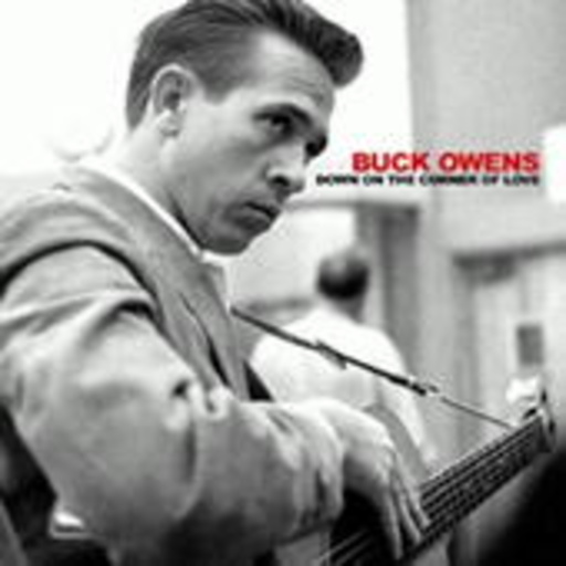 Buck Owens – Down On The Corner Of Love