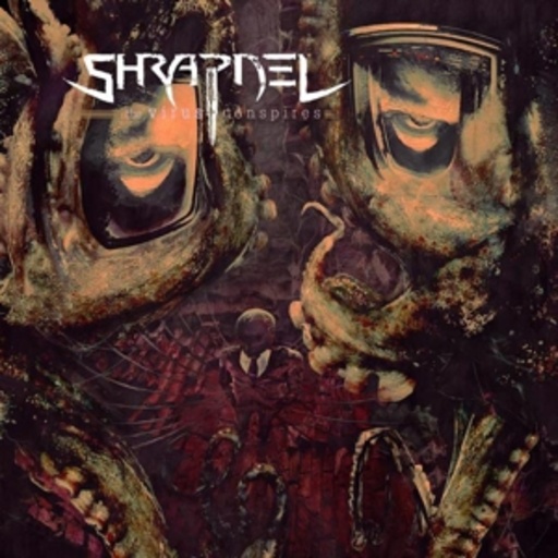 Shrapnel – The Virus Conspires