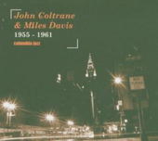 John Coltrane & Miles Davis – Columbia Jazz