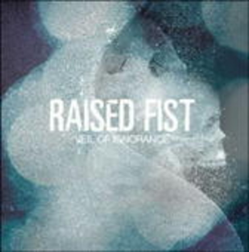 Raised Fist – Veil Of Ignorance
